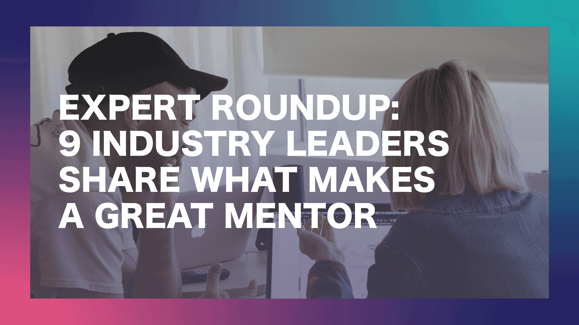 Great Mentors