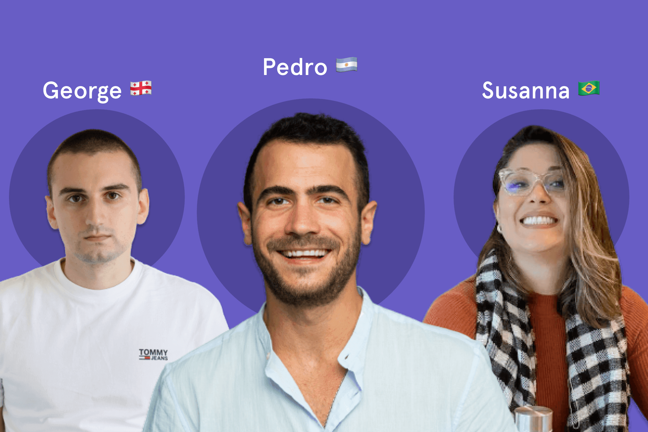 George, Pedro, and Susanna