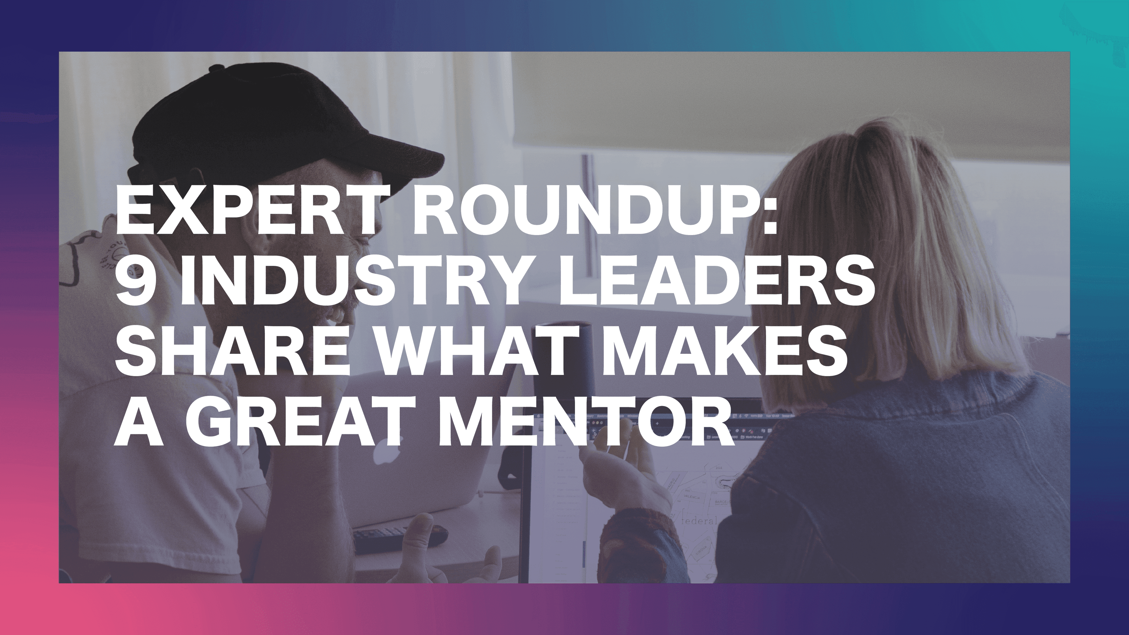 Great Mentors