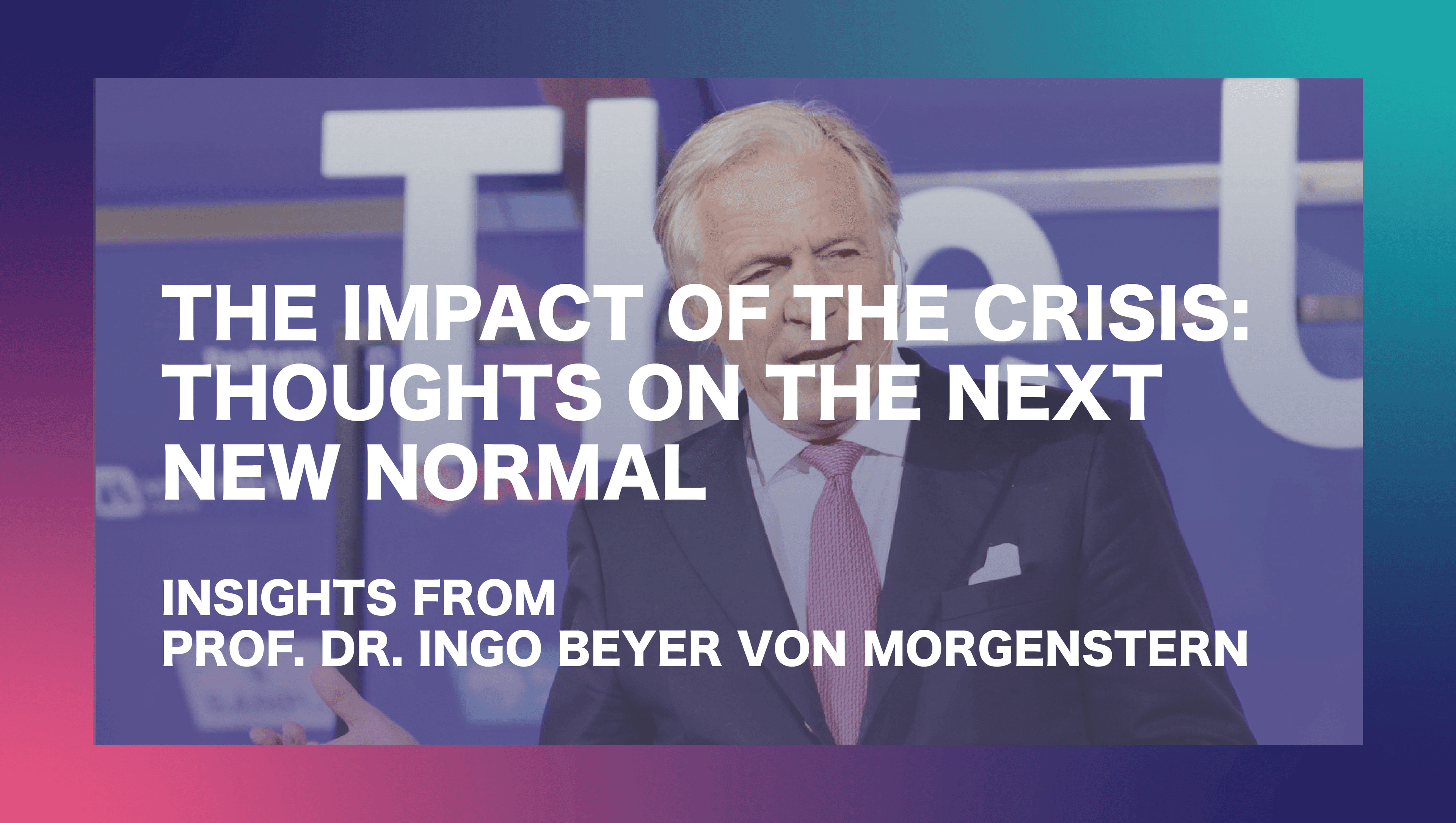 The impact of the crisis thoughts on the next new normal